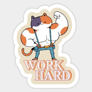 work hard Sticker